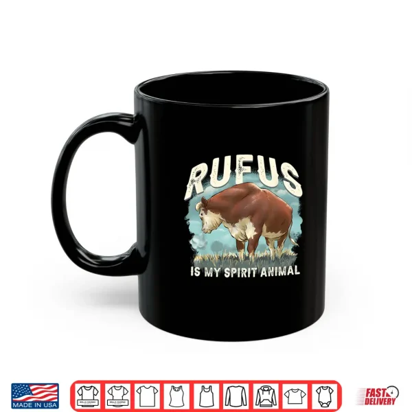 Rufus The Bull Rufus Is My Spirit Animal Shirt 3 Mug Rufus The Bull Rufus Is My Spirit Animal Shirt