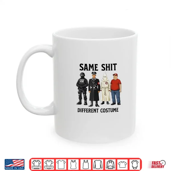 Same Shit Different Costume Shirt 3 Mug Same Shit Different Costume Shirt