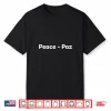 Peace Paz Front And Back Shirt