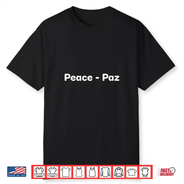 Peace Paz Front And Back Shirt