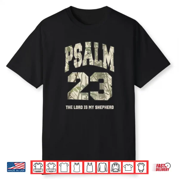 Psalm 23 The Lord Is My Shepherd Camo Faith Design Shirt