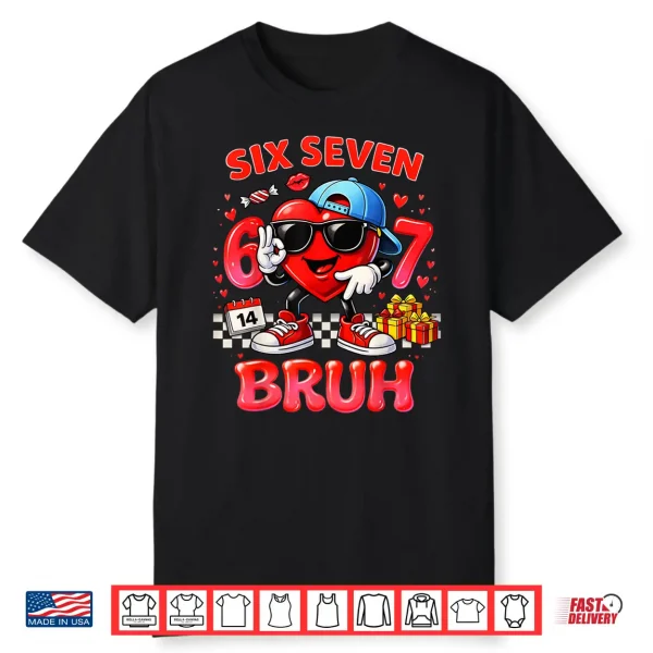 Six Seven Bruh Heart 67 Meme Valentines Day Kids Boys Youth Shirt