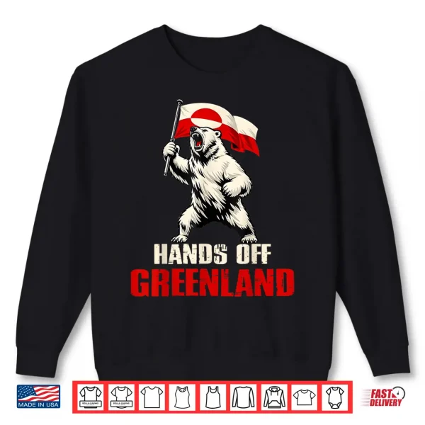 Sweatshirt Hands Off Greenland Flag Bear Support Greenland Shirt Shirt