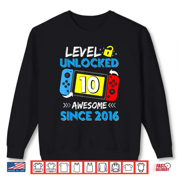 Sweatshirt Level 10 Unlocked Awesome Since 2016 10Th Birthday Shirt