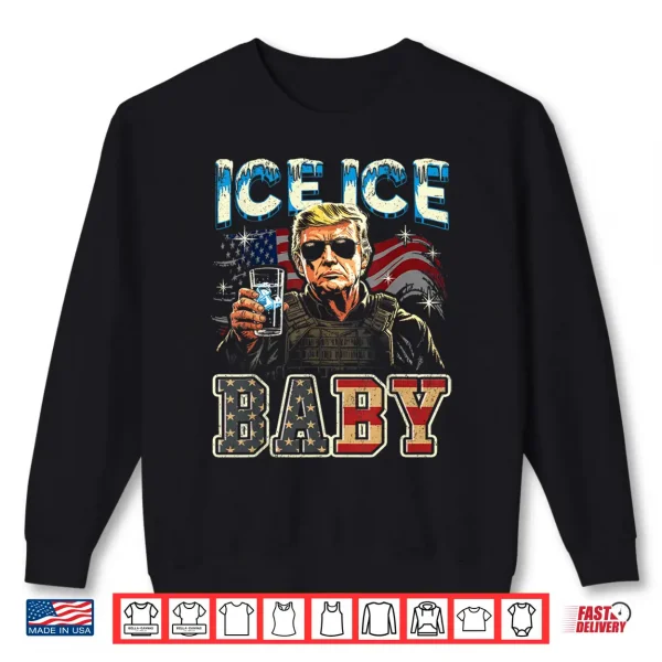 Sweatshirt Vintage Ice Baby Funny Trump Shirt