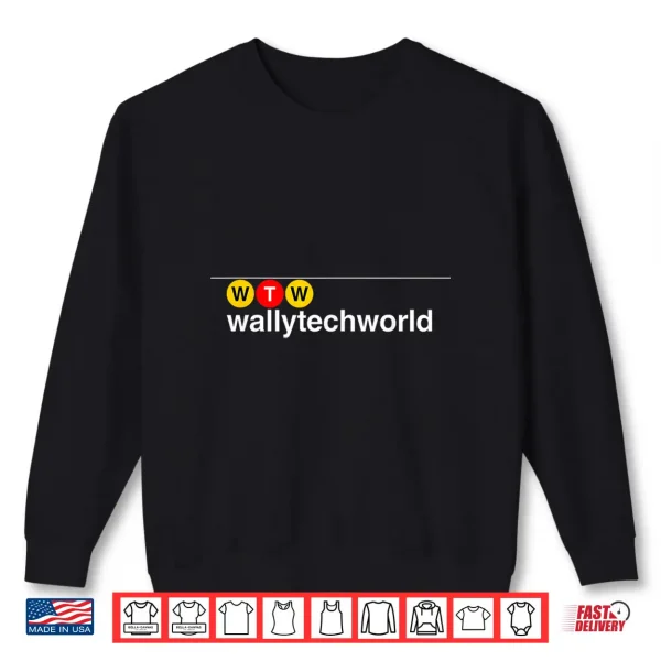 Sweatshirt Wallytechworld Shirt