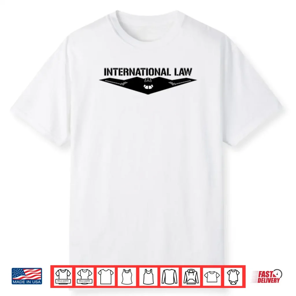 B 2 International Law Shirt