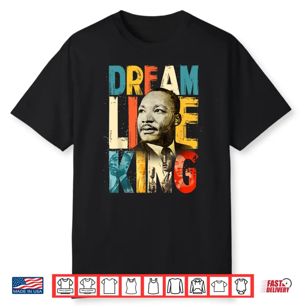 Black History Month Martin Have Dream Luther King Day Shirt