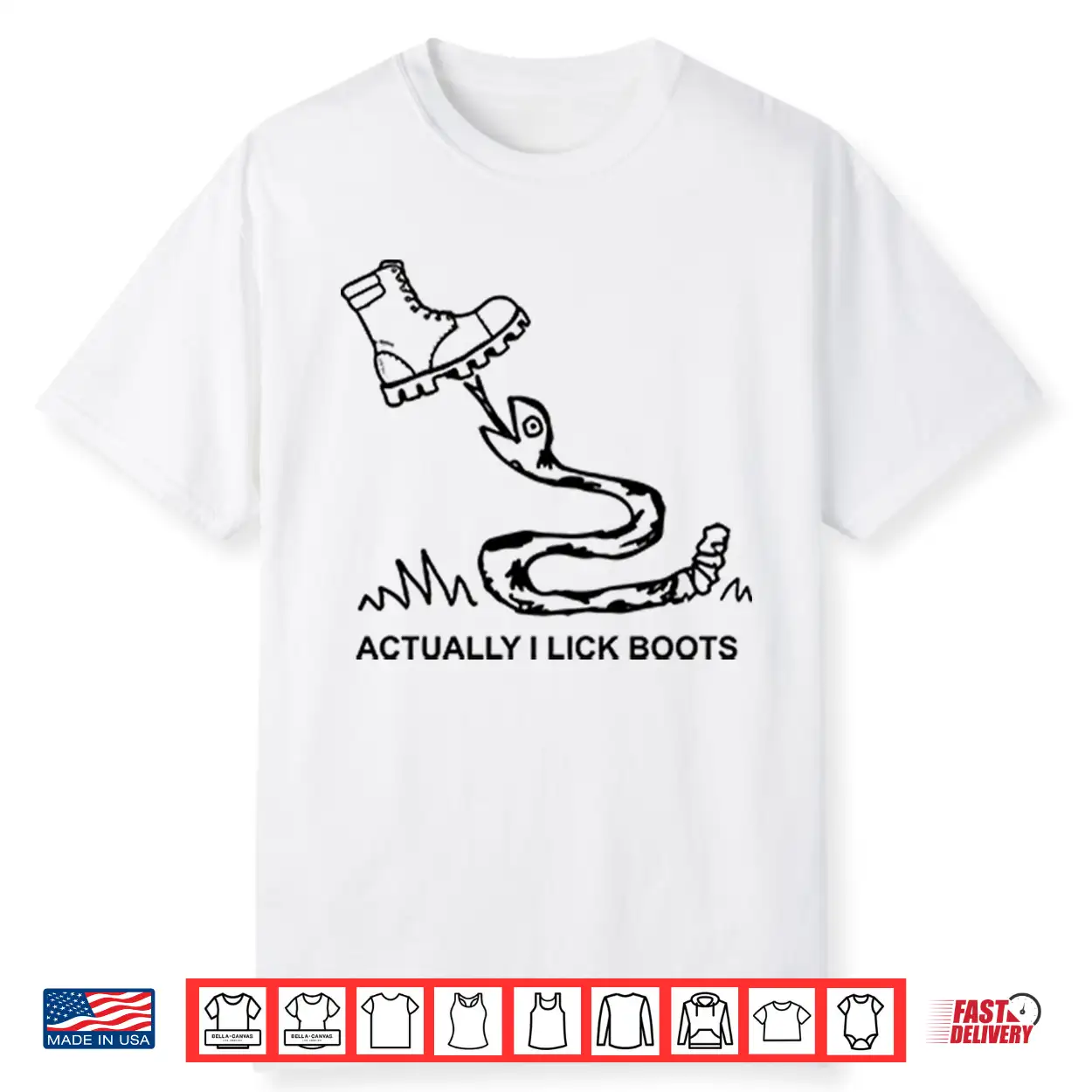 Bootlicker Actually I Lick Boots Shirt