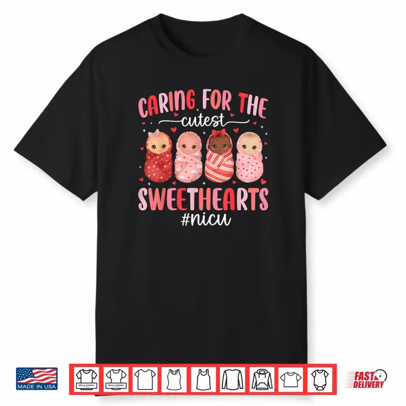 Caring for The Cutest Valentines NICU Nurse Cute Baby Girls Shirt