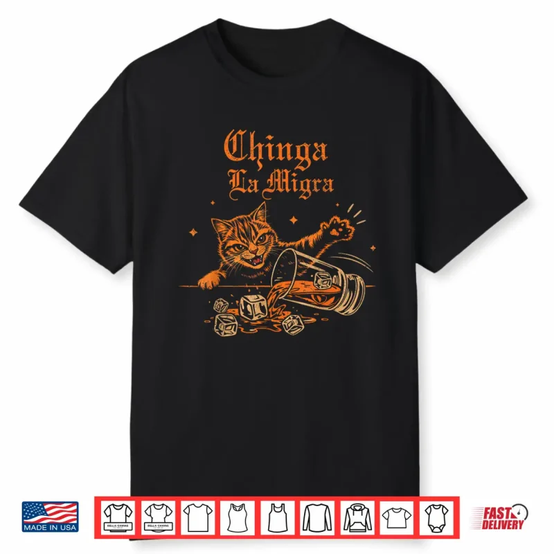 Chinga La Migra Cat Shirt