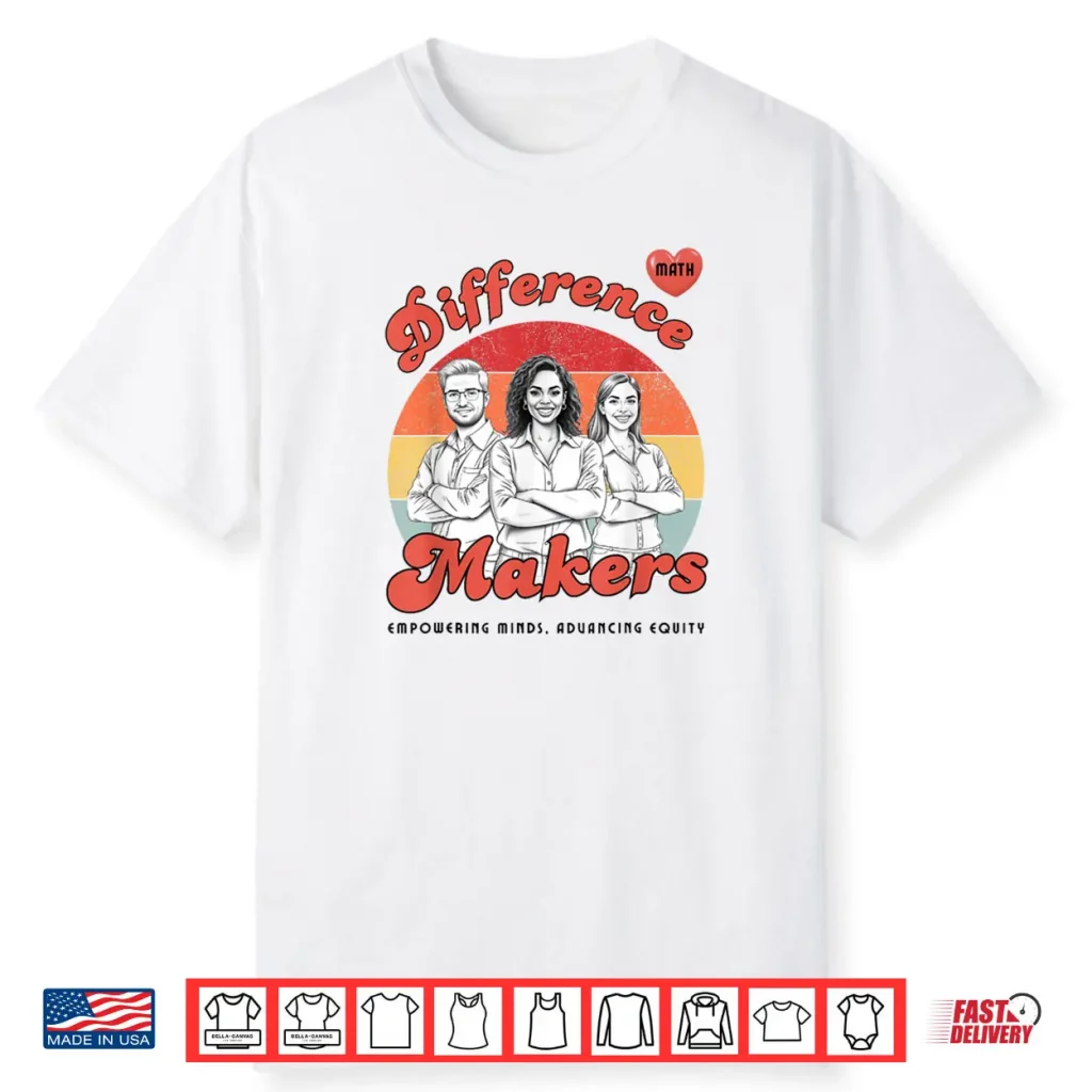 Difference Makers Shirt 1 Difference Makers Shirt