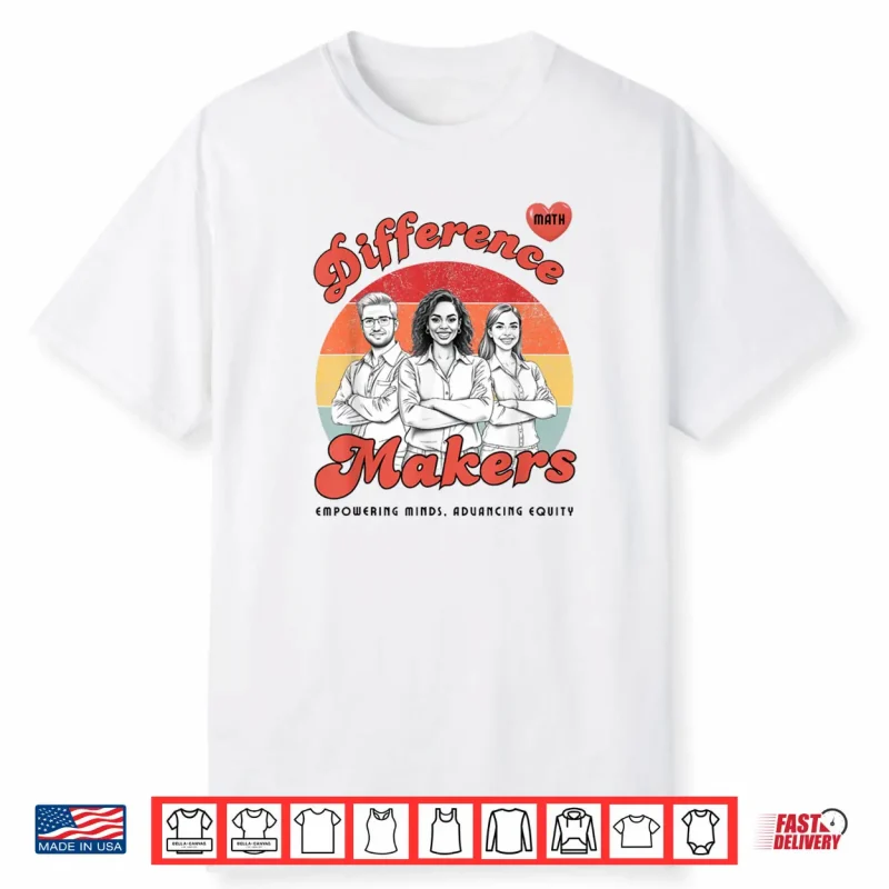 Difference Makers Shirt