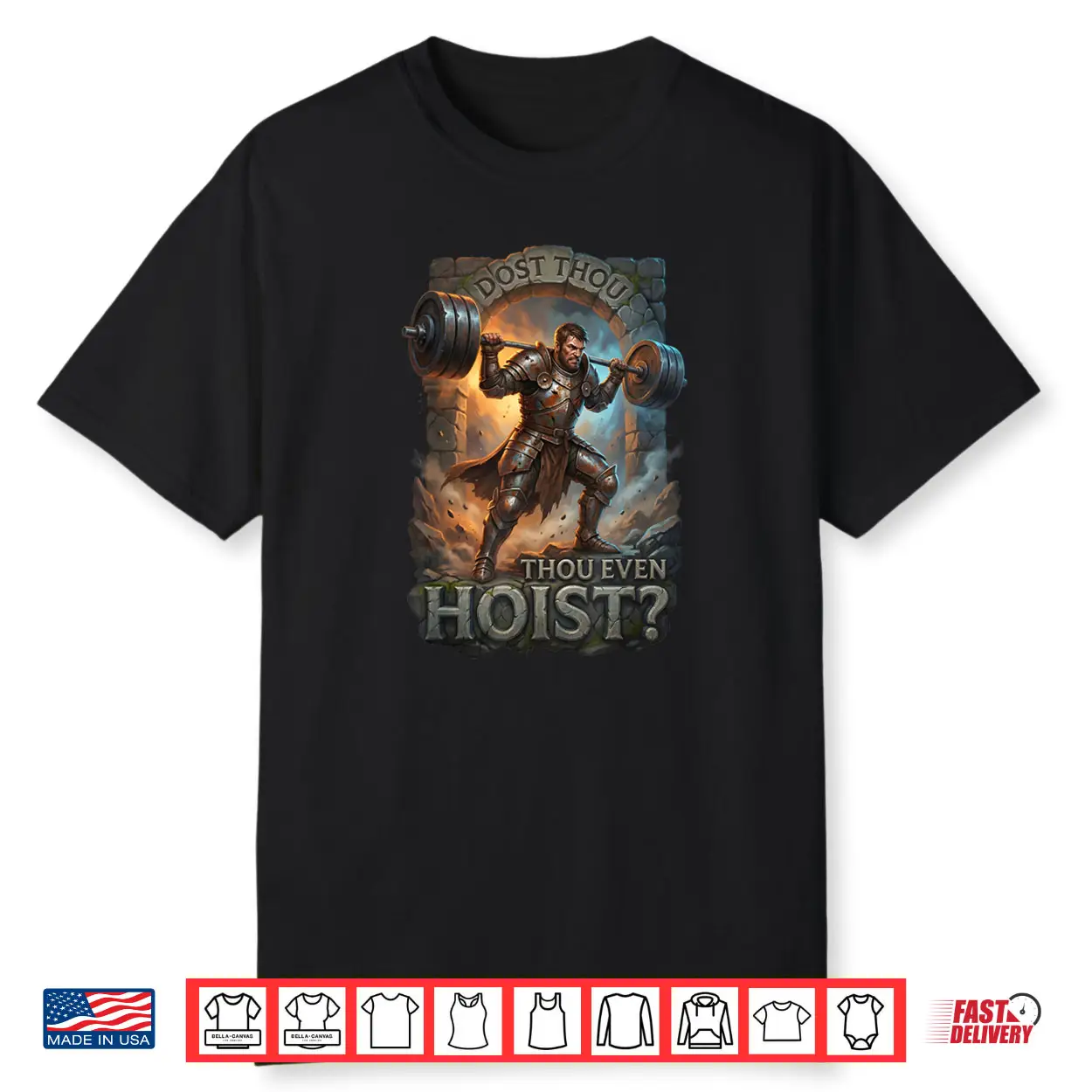 Dost Thou Even Hoist Knight Powerlifting Funny Gym Fitness Shirt