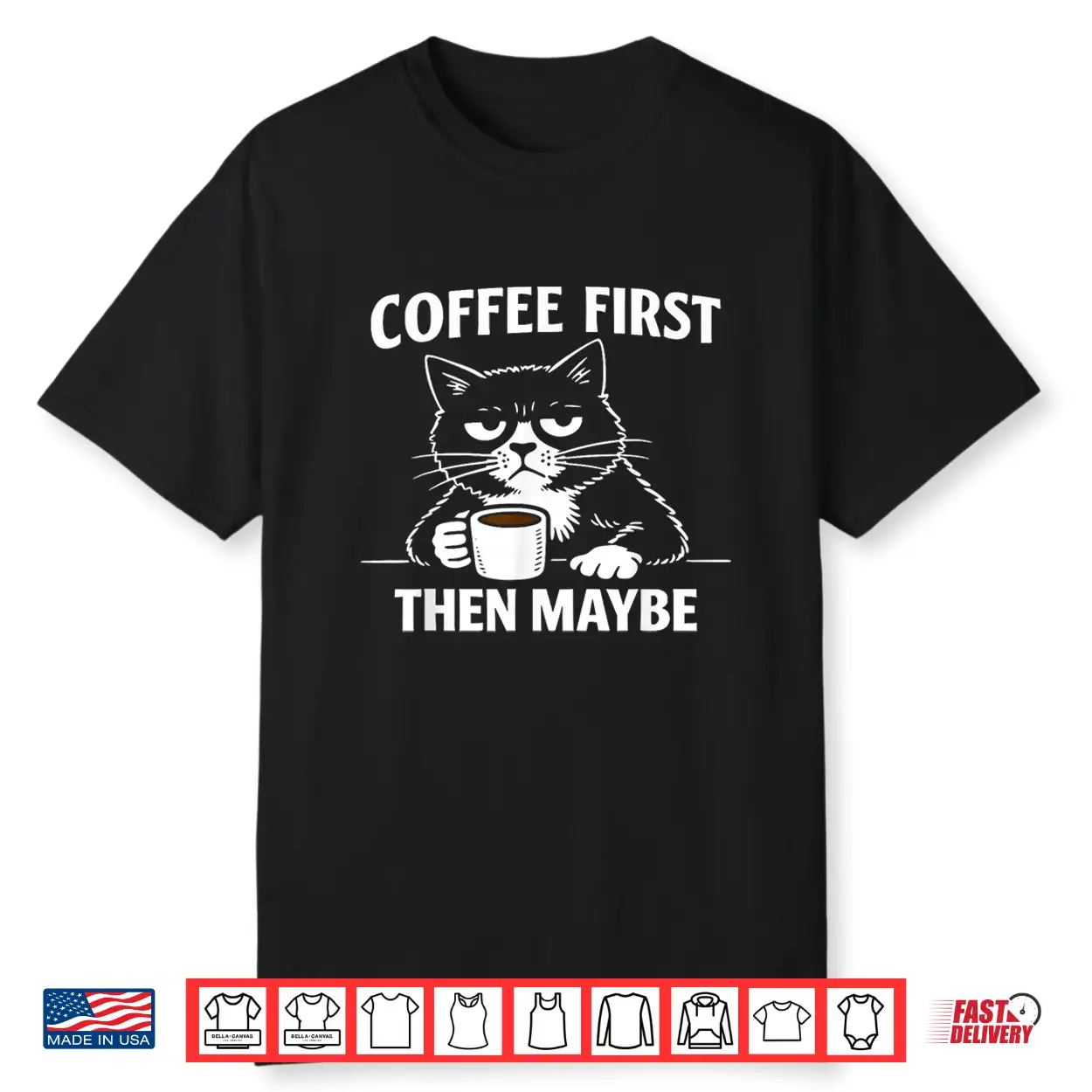 Funny Introvert Cat Coffee First Then Maybe Sarcastic Shirt