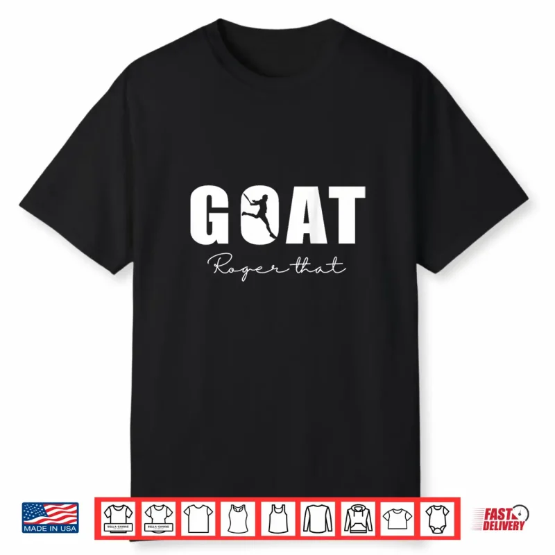 Goat For All Tennis Fans Of The Best Tennis Player. Shirt