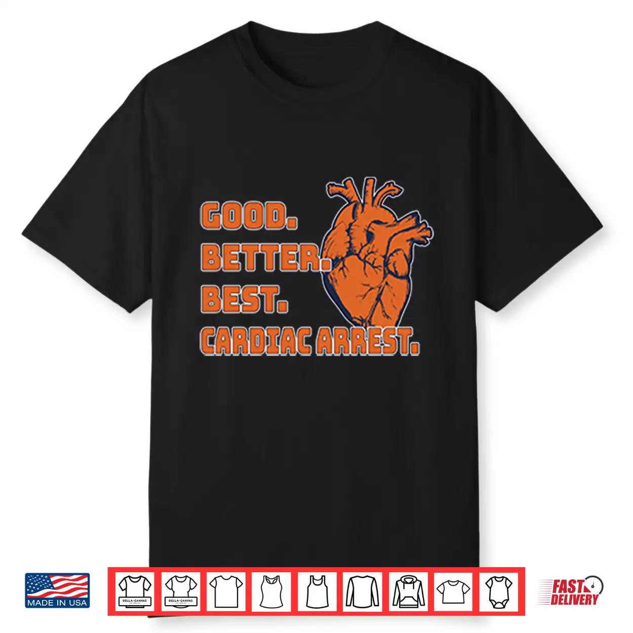 Good Better Best Cardiac Arrest Chicago Football Shirt