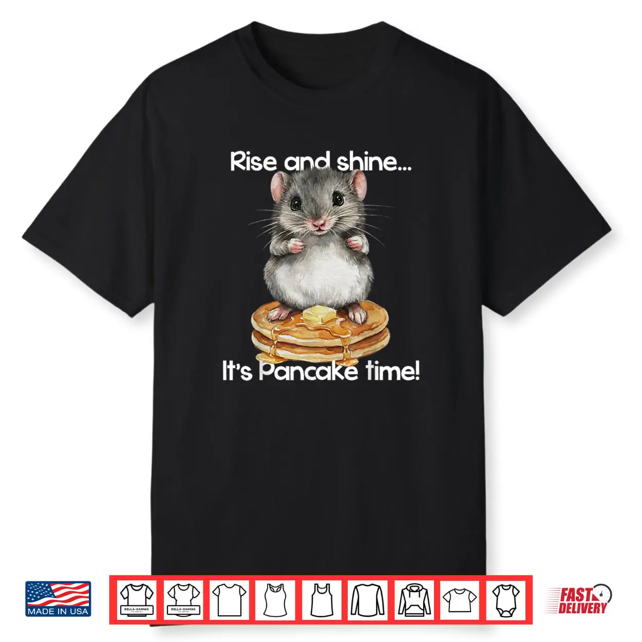 Hamster Rise and Shine It’s Pancake Time Breakfast Shirt