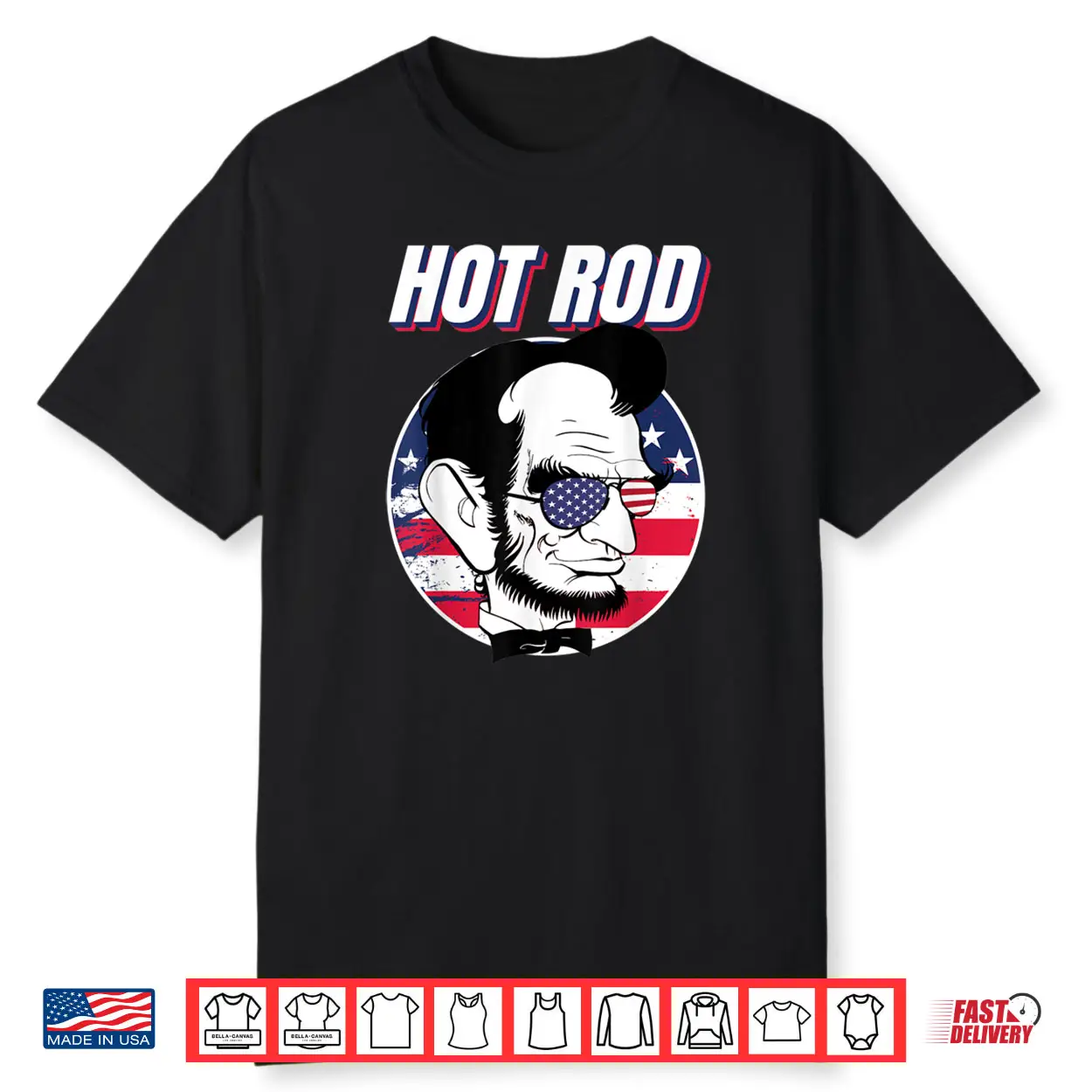 Hot Rod Abraham Lincoln Presidents Day Funny Muscle Car Shirt