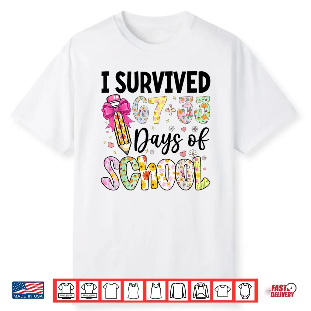 I Survived 67+33 Day Of School Teacher 100 Days Of School Shirt