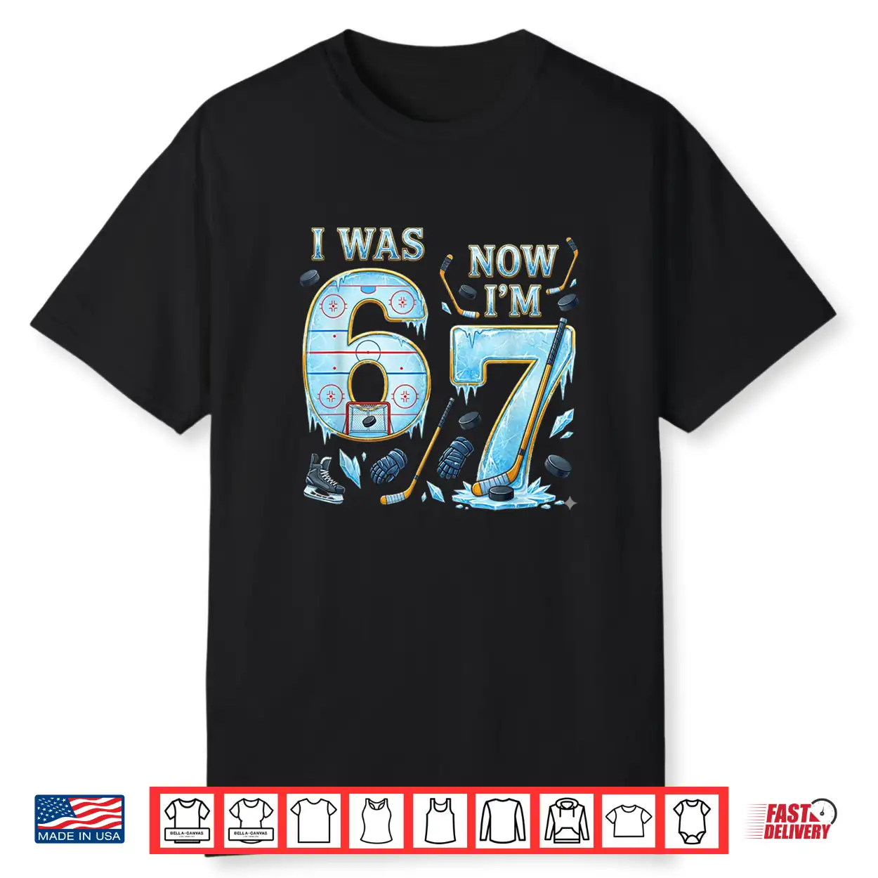 Ice Hockey Birthday Boy I Was 6 Now I’M 7 Six Seven 67 Shirt