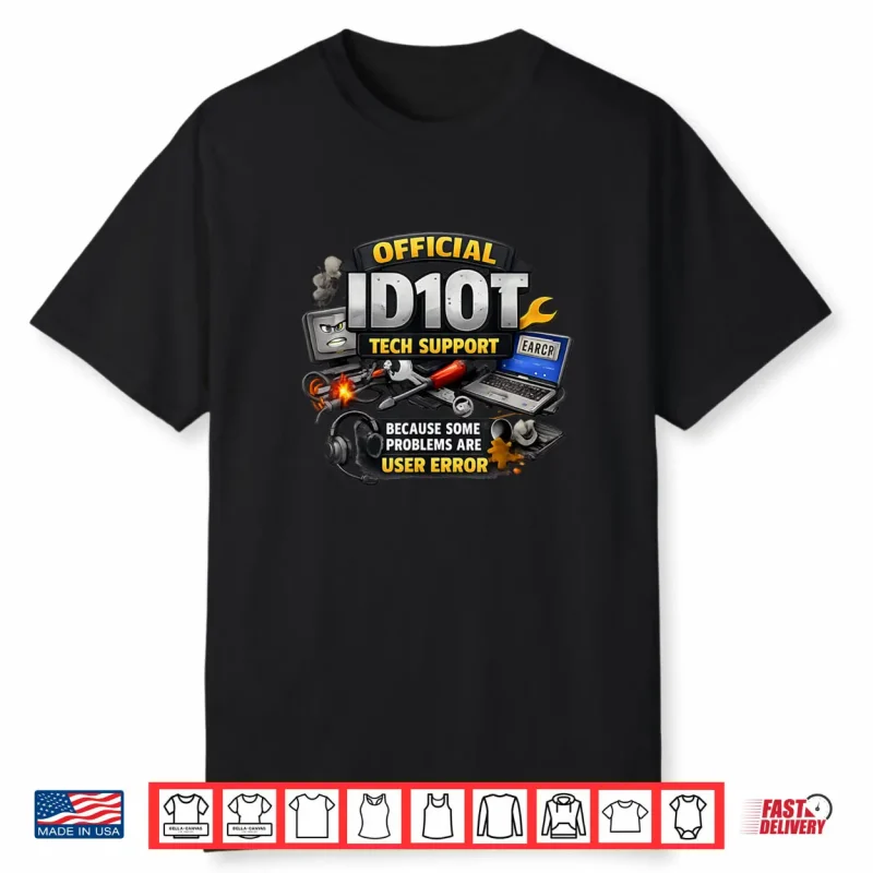 Idiot Humor Sarcastic Army Joke Shirt