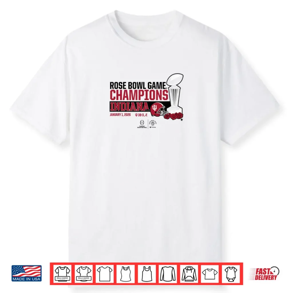 Indiana 2025 26 College Football Playoff Rose Bowl Trophy Shirt 1 Indiana 2025 26 College Football Playoff Rose Bowl Trophy Shirt