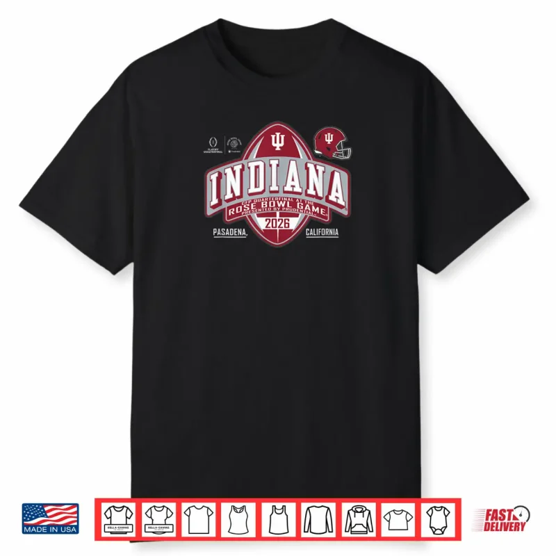 Indiana Hoosiers Rose Bowl 2025 2026 CFP Quarterfinal Shirt