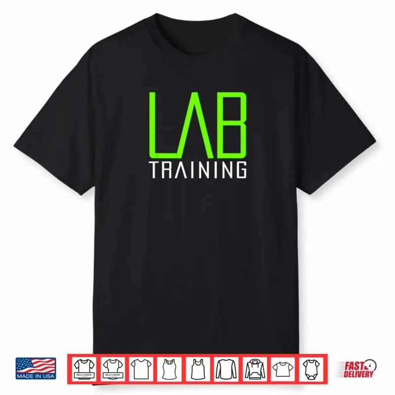 LAB Training Gym Strength Training Workout Muscle Building Shirt