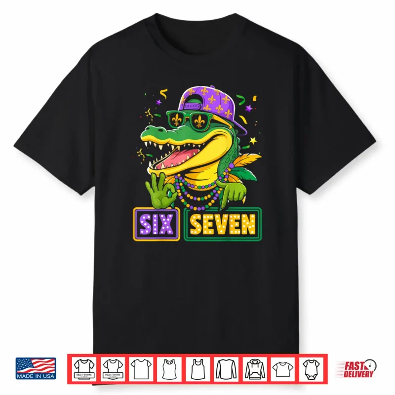 Mardi Gras 67 Alligator Mardigator Six Seven Funny Bruh 6 7 Shirt