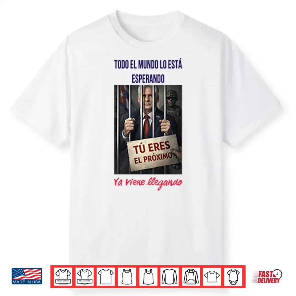 Miguel Díaz Canel Everyone Is Waiting For Him Shirt