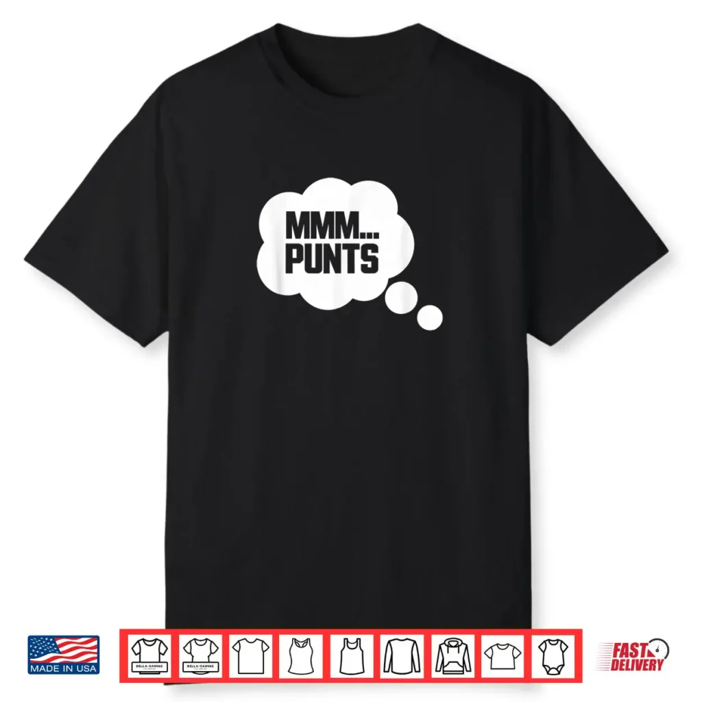 MMM Punts Funny Tailgate Football Game Slogan Shirt