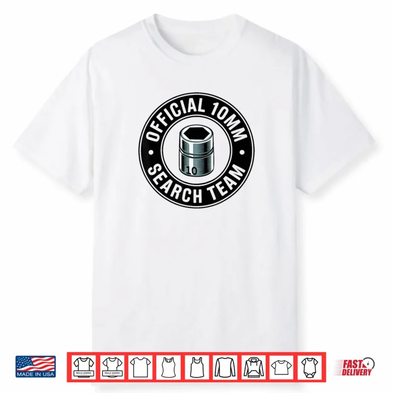 Official 10MM Search Team Socket Car Guy Car Mechanic Shirt