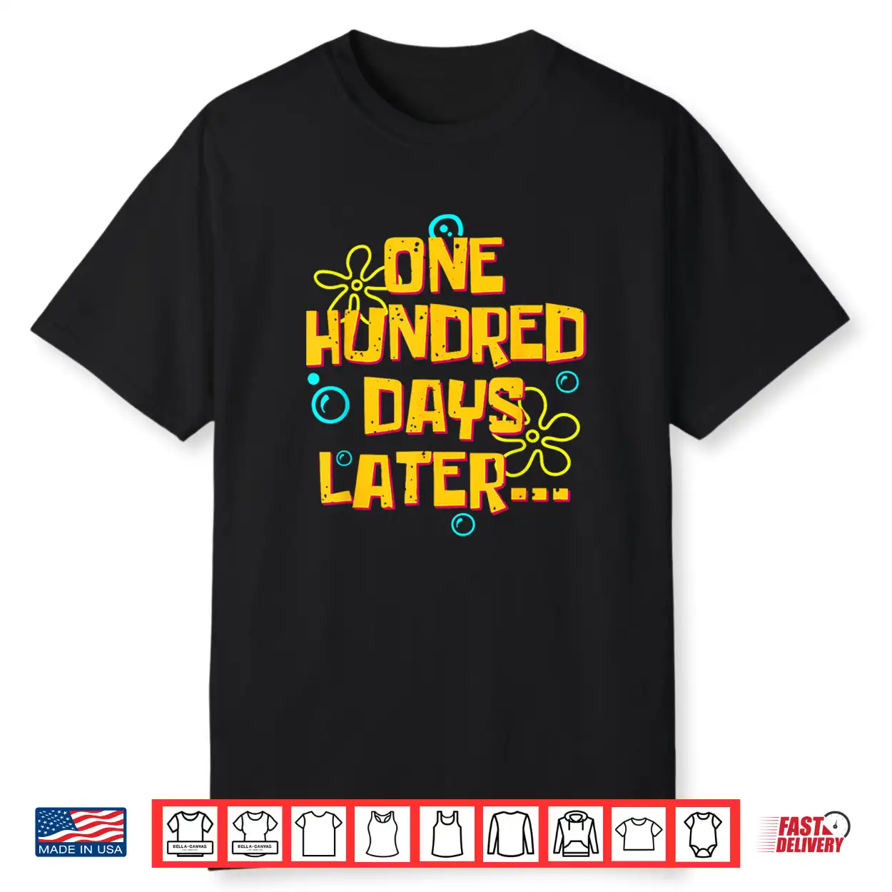 One Hundred Days Later Funny 100 Days Of School Shirt