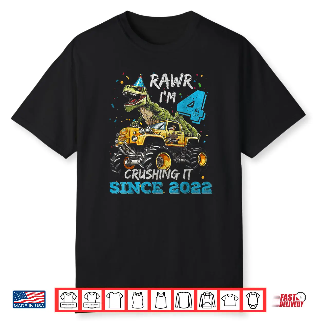 Rawr I’m 4 Dinosaur Monster Truck Crushing It Since 2022 Shirt