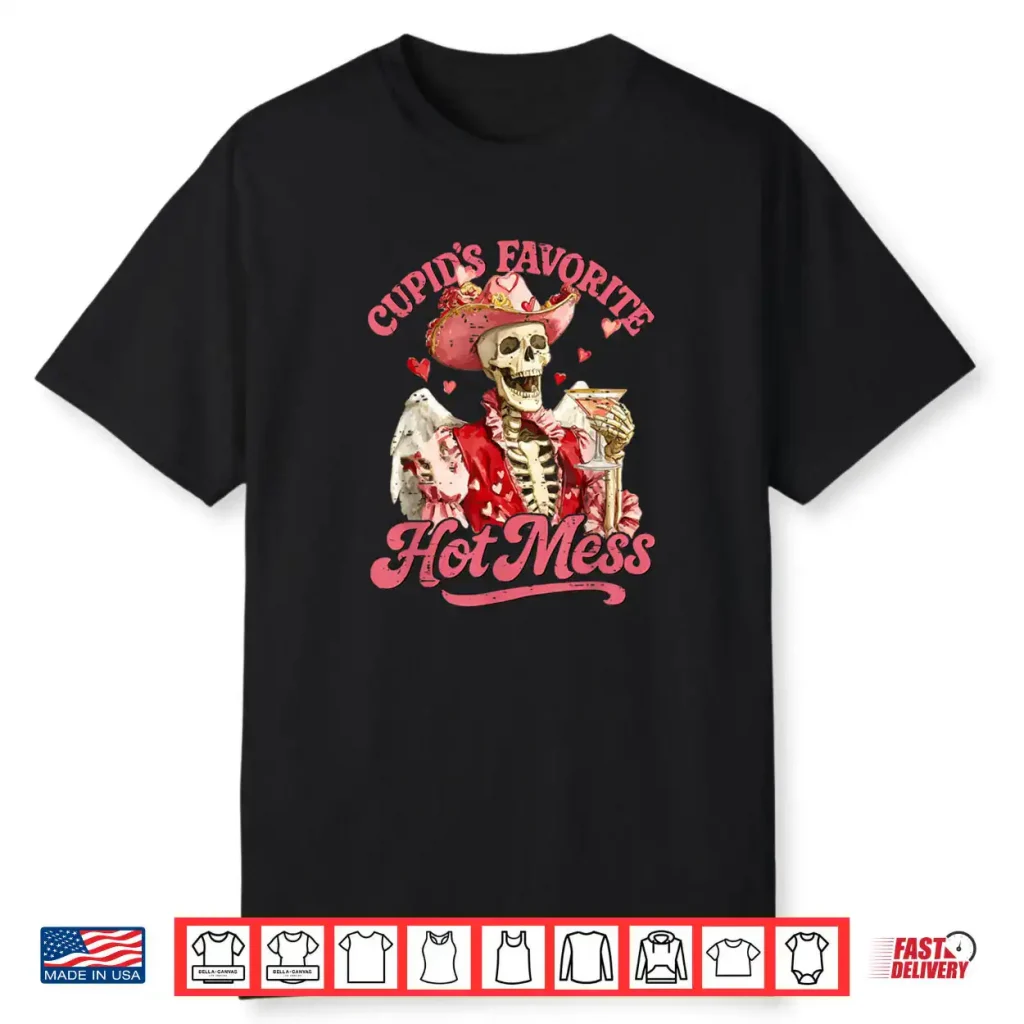 Retro Cupid’s Favorite Hot Mess Skeleton Valentine Shirt