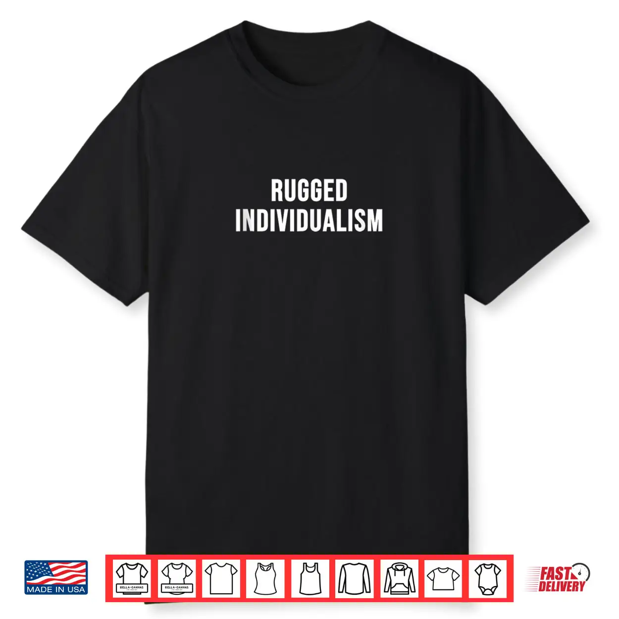 Rugged Individualism Shirt