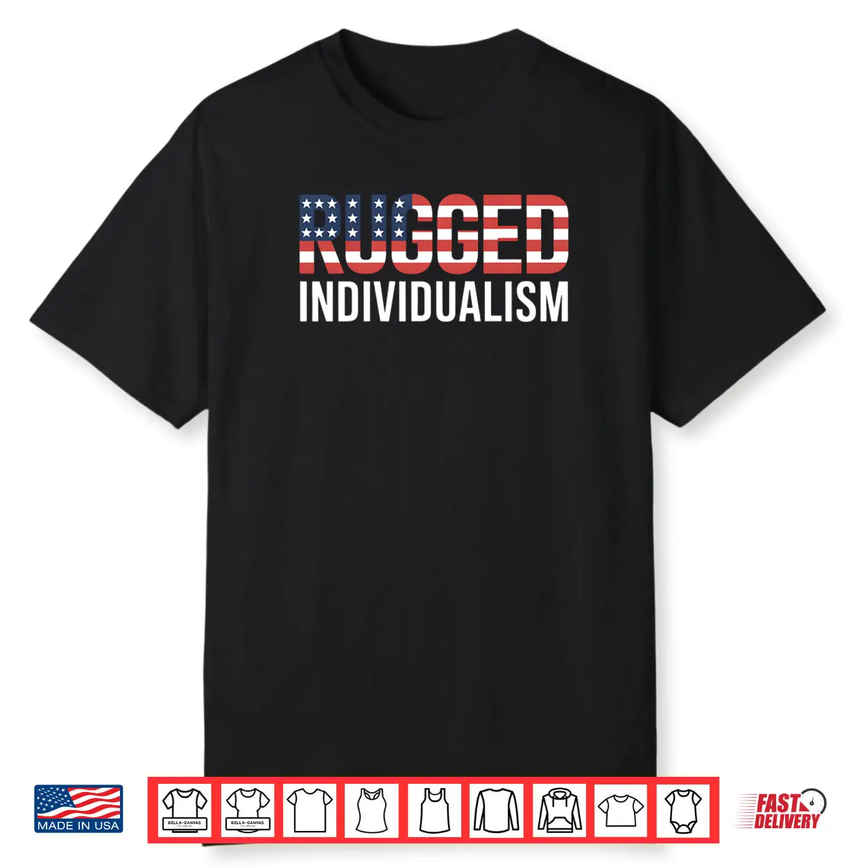 Rugged Individualism USA Flag American Shirt