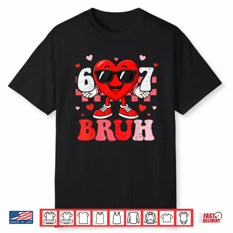 Six Seven 67 Bruh 6 7 Meme Funny Valentine Heart Boys Kids Shirt