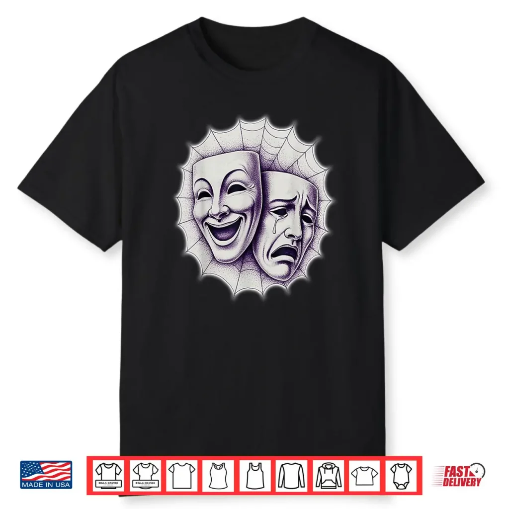 Smile Now Cry Later Theater Masks Spiderweb Shirt 1 Smile Now Cry Later Theater Masks Spiderweb Shirt
