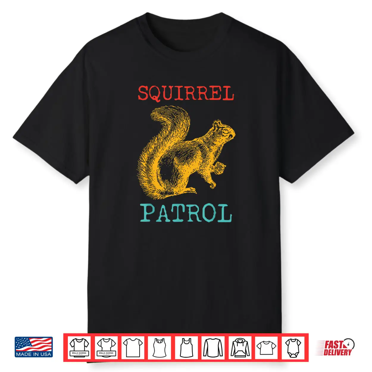Squirrel Patrol Shirt