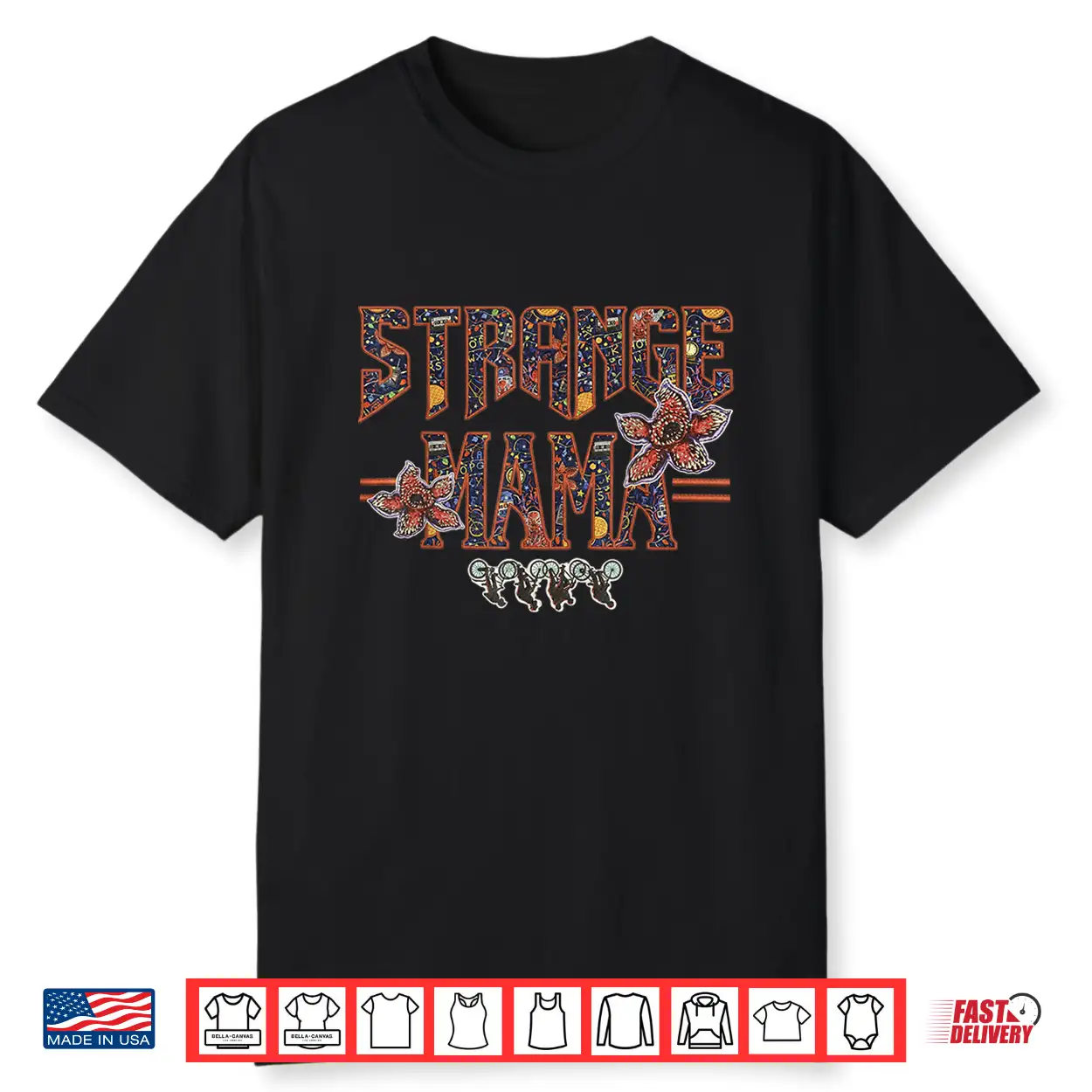 Strange Mama Funny Mom Mother’S Day Shirt