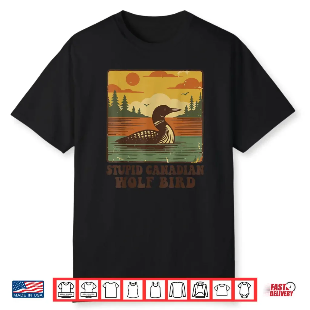 Stupid Canadian Wolf Bird Vintage Heated Hookey Rivalry Shirt