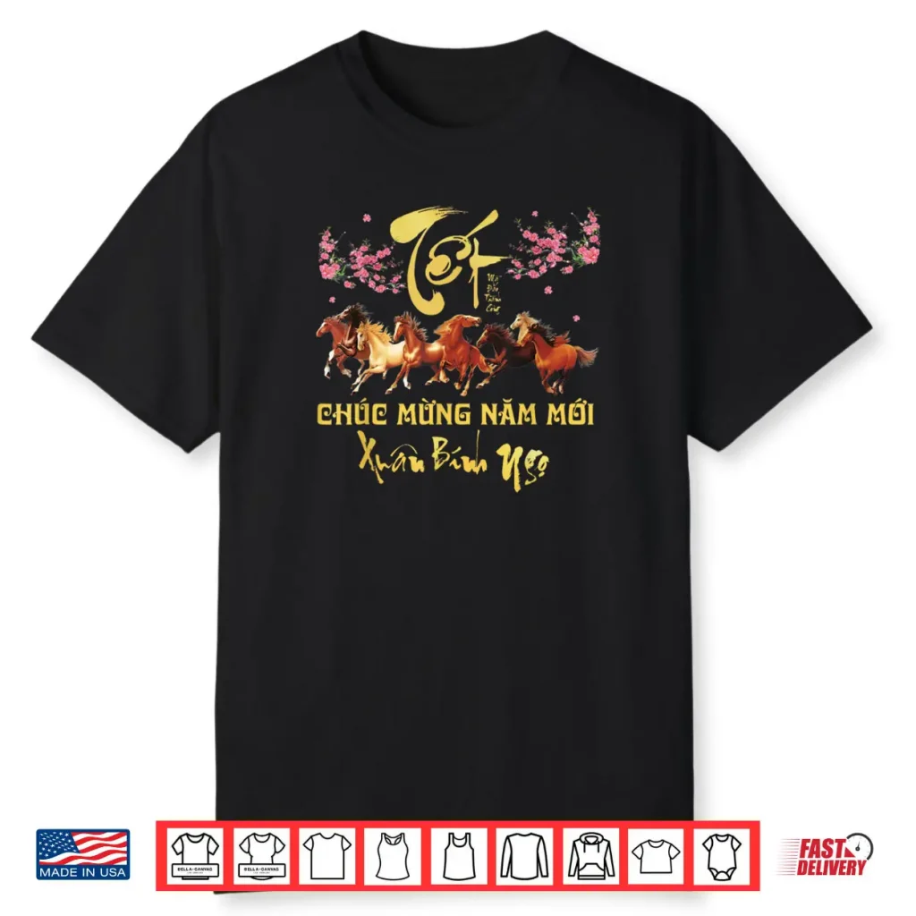 TET 2026 Chuc Mung NAM Moi Horse Vietnamese Lunar New Year Shirt 1 TET 2026 Chuc Mung NAM Moi Horse Vietnamese Lunar New Year Shirt