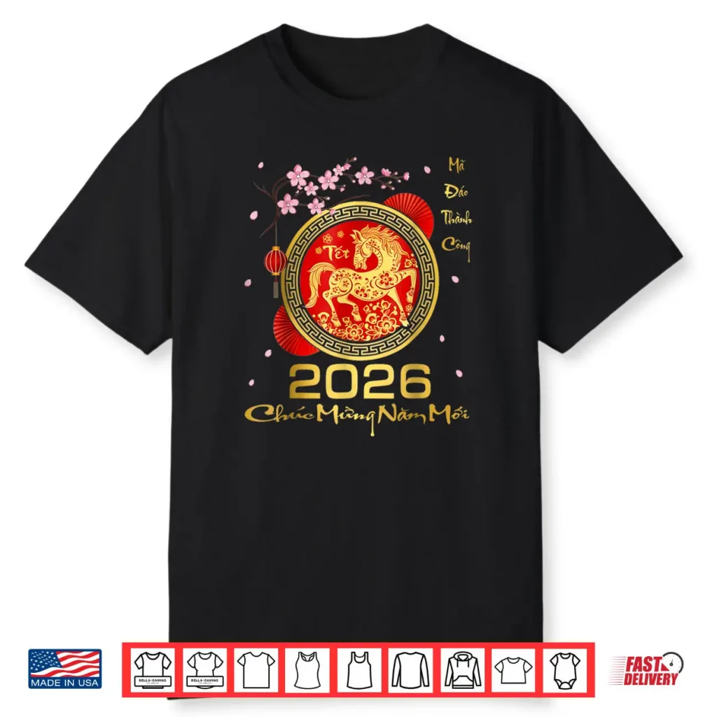 TET 2026 Year of The Horse Vietnamese Lunar New Year 2026 Shirt