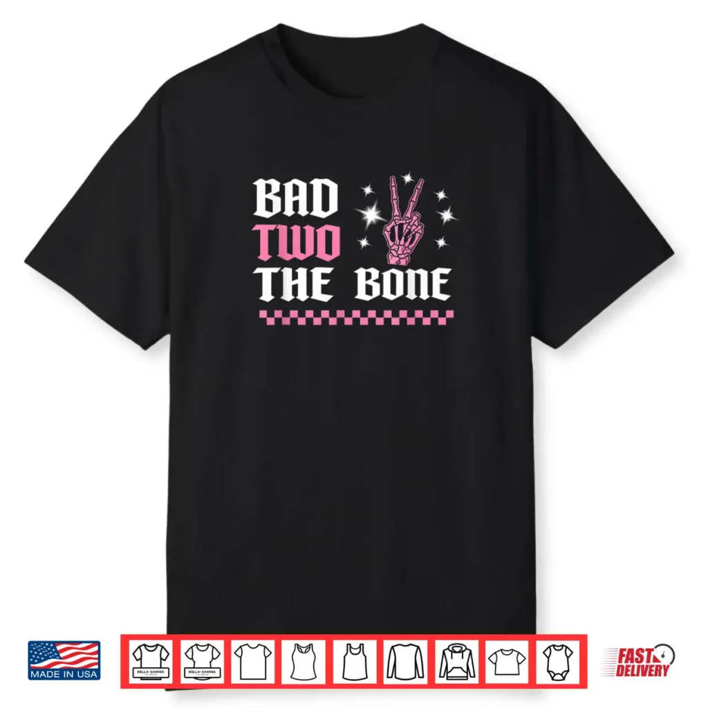The Bad Two The Bone Birthday 2 Years Old Birthday Shirt 1 The Bad Two The Bone Birthday 2 Years Old Birthday Shirt