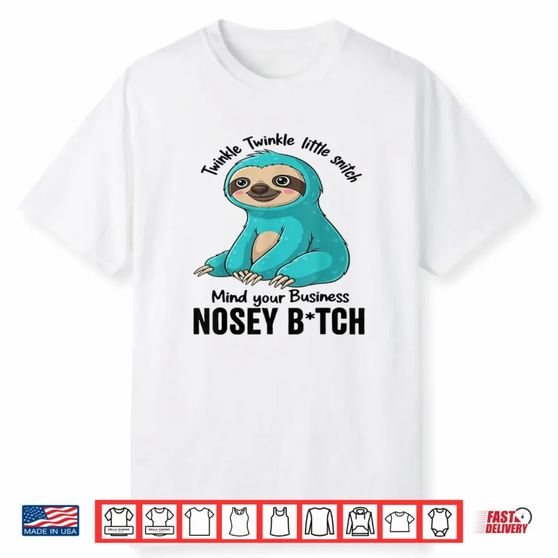 Twinkle Twinkle Little Snitch Mind Your Business Nosey Shirt