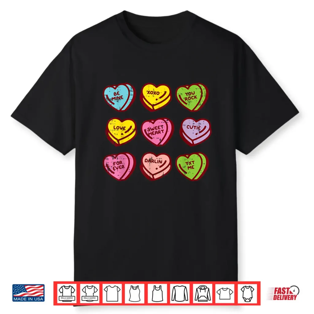 Valentines Day Hearts Candy Be Mine Valentine Women Men Kids Shirt