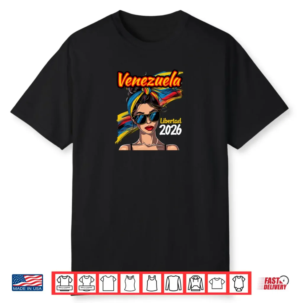 Venezuela Libertad 2026 Woman Venezuelan Flag Womens Freedom Shirt 1 Venezuela Libertad 2026 Woman Venezuelan Flag Womens Freedom Shirt