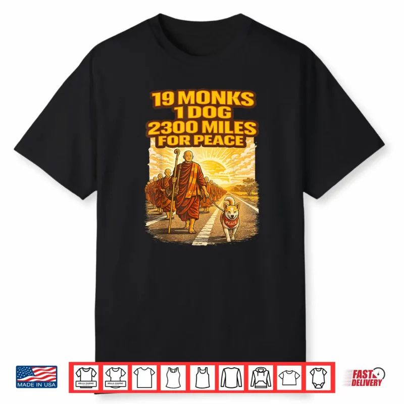 Walk for Peace Buddhist Monks Inspirational Journey Shirt